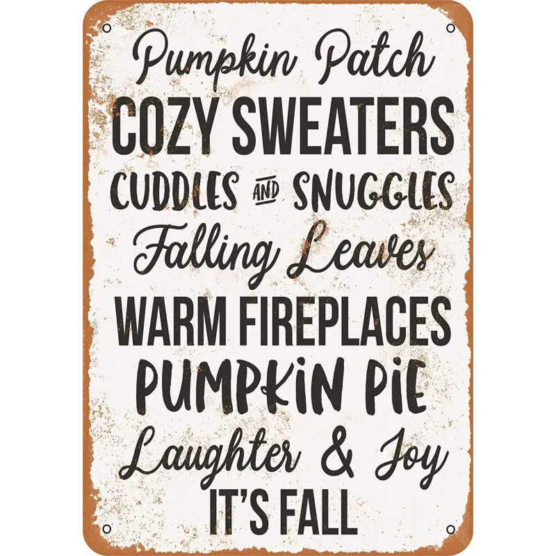 Thanksgiving Vintage Look Metal Sign - Pumpkin Patch Cozy Sweaters Falling Leaves